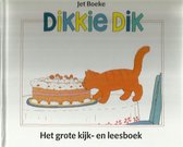 Dikkie Dik - Het grote kijk- en leesboek