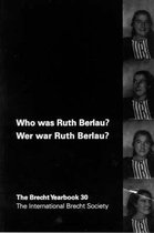 Who Was Ruth Berlau? / Wer War Ruth Berlau?