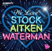 We Love Stock Aitken Waterman Vol. 2