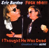 Fuck Me! I Thought He Was Dead: Greatest Hits Alive