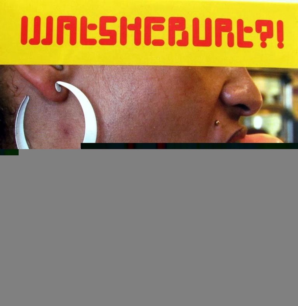 Watskeburt?!