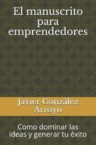 El Manuscrito Para Emprendedores