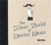 Silent World Of Hector  Mann