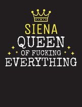 SIENA - Queen Of Fucking Everything