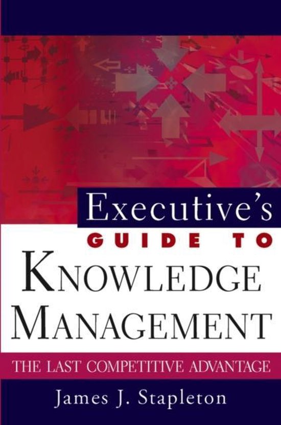 Executive's Guide To Knowledge Management