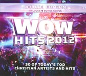 Wow Hits 2012 (Deluxe Edition)