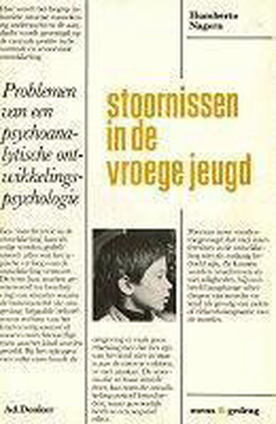 9789061001959 - Stoornissen in de vroege jeugd, de neurose in de kindertijd en de stoornissen van volwassenen