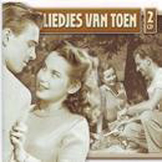 Liedjes Van Toen