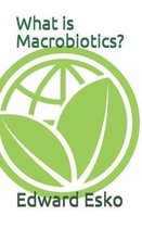 What is Macrobiotics?