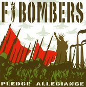 F-Bombers - Pledge Of Allegiance