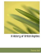 A History of British Reptiles