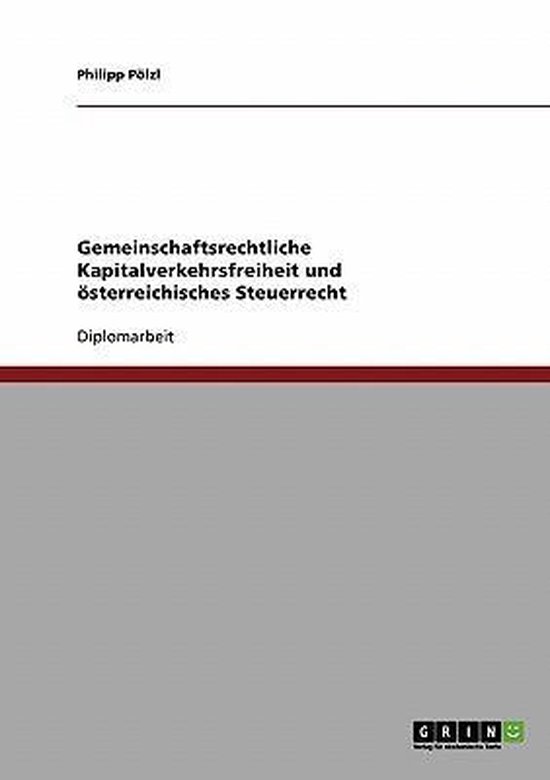 Gemeinschaftsrechtliche Kapitalverkehrsfreiheit und oesterre ... - cover