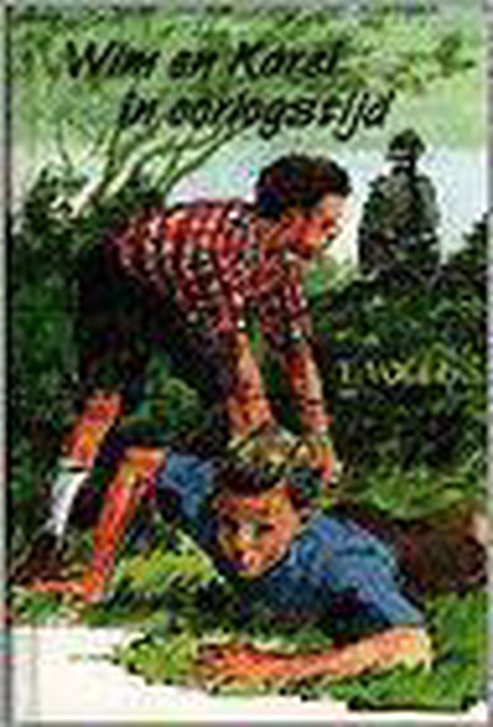 9789033108921 - Wim en Karel in oorlogstijd