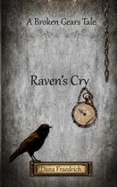 Broken Gears- Raven's Cry