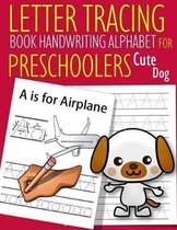 Letter Tracing Book Handwriting Alphabet for Preschoolers Cute Dog