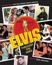 Boek cover Elvis Through the Ages van Colin Slater And The Hollywood P