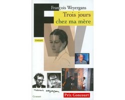 Trois jours chez ma mère (Prix Goncourt 2005)