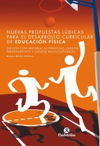 Educación Física - Nuevas propuestas lúdicas para el desarrollo curricular de educación física