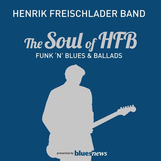 Soul Of HFB: Funk'n'Blues & Ballads
