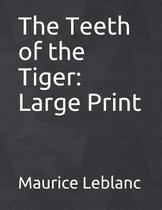 The Teeth of the Tiger