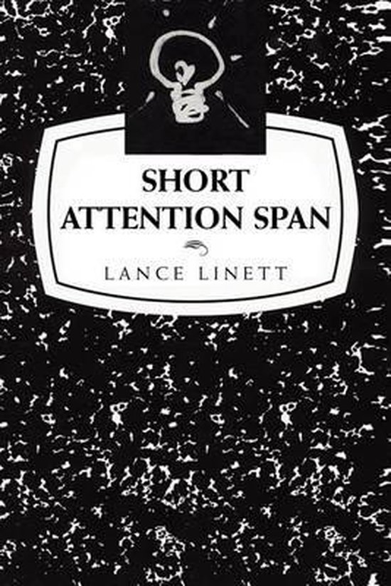 Short Attention Span, Lance 9781453534915 Boeken