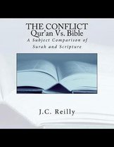 The Conflict Qur'an Vs. Bible