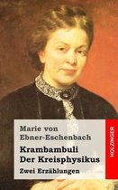 Krambambuli / Der Kreisphysikus