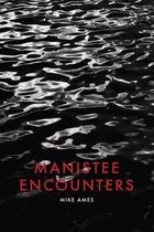 Manistee Encounters
