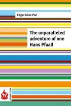 The unparalleled adventure of one Hans Pfaall