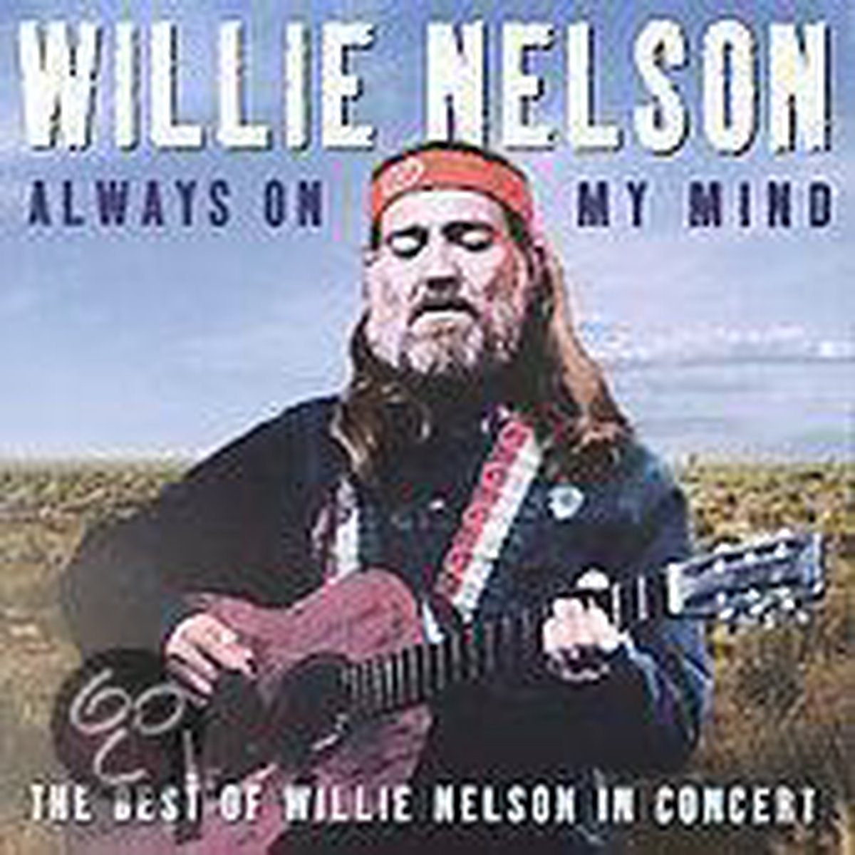 Always on My Mind: The Best of Willie Nelson - Willie Nelson
