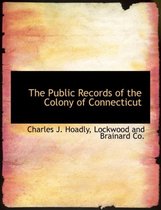 The Public Records of the Colony of Connecticut