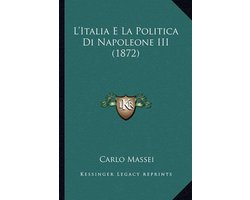 L'Italia E La Politica Di Napoleone III (1872)