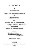 A Memoir of Charles Mordaunt, Earl of Peterborough and Monmouth - Vol. II