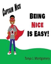 Being Nice is Easy!