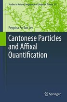 Studies in Natural Language and Linguistic Theory 87 - Cantonese Particles and Affixal Quantification