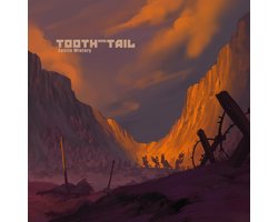 Tooth And Tail