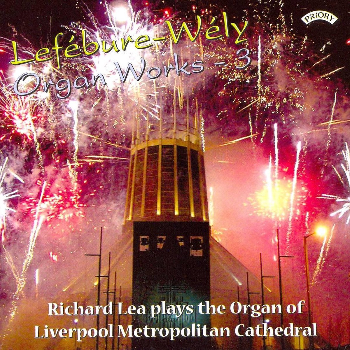 Lefebure - Wely Organ Works - Vol 3 / Organ Of Liverpool Metropolitan Cathedral