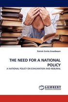 The Need for a National Policy