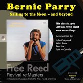 Bernie Parry Sailing To  The.../Remastered/Incl. Video