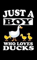Just A Boy Who Loves Ducks