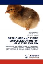 Methionine and Lysine Supplementation for Meat Type Poultry