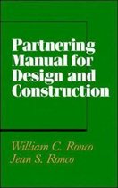 Construction Series- Partnering Manual for Design and Construction