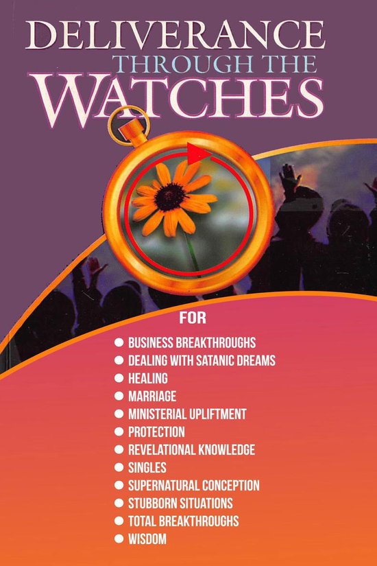 Boekomslag met de titel "DELIVERANCE THROUGH THE WATCHES" in paarse en witte letters. Een gouden klok met een oranje bloem binnenin.