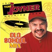 Tom Joyner's Old School Mix