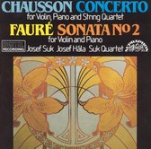 Chausson: Concerto for violin, piano & String Quartet; Fauré: Sonata No. 2 for Violin & Piano