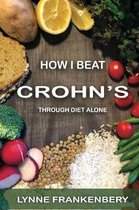 How I Beat Crohn's