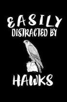 Easily Distracted By Hawks