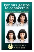 Por Sus Gestos Le Conocer is