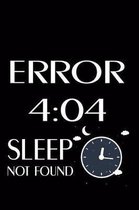 Error 4: 04 SLEEP NOT FOUND