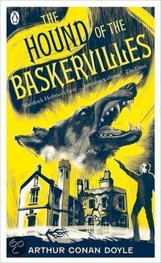Boekomslag van "The Hound of the Baskervilles" met een woeste hondenkop, een silhouet van een man die wijst en gebouwen op een gele achtergrond.